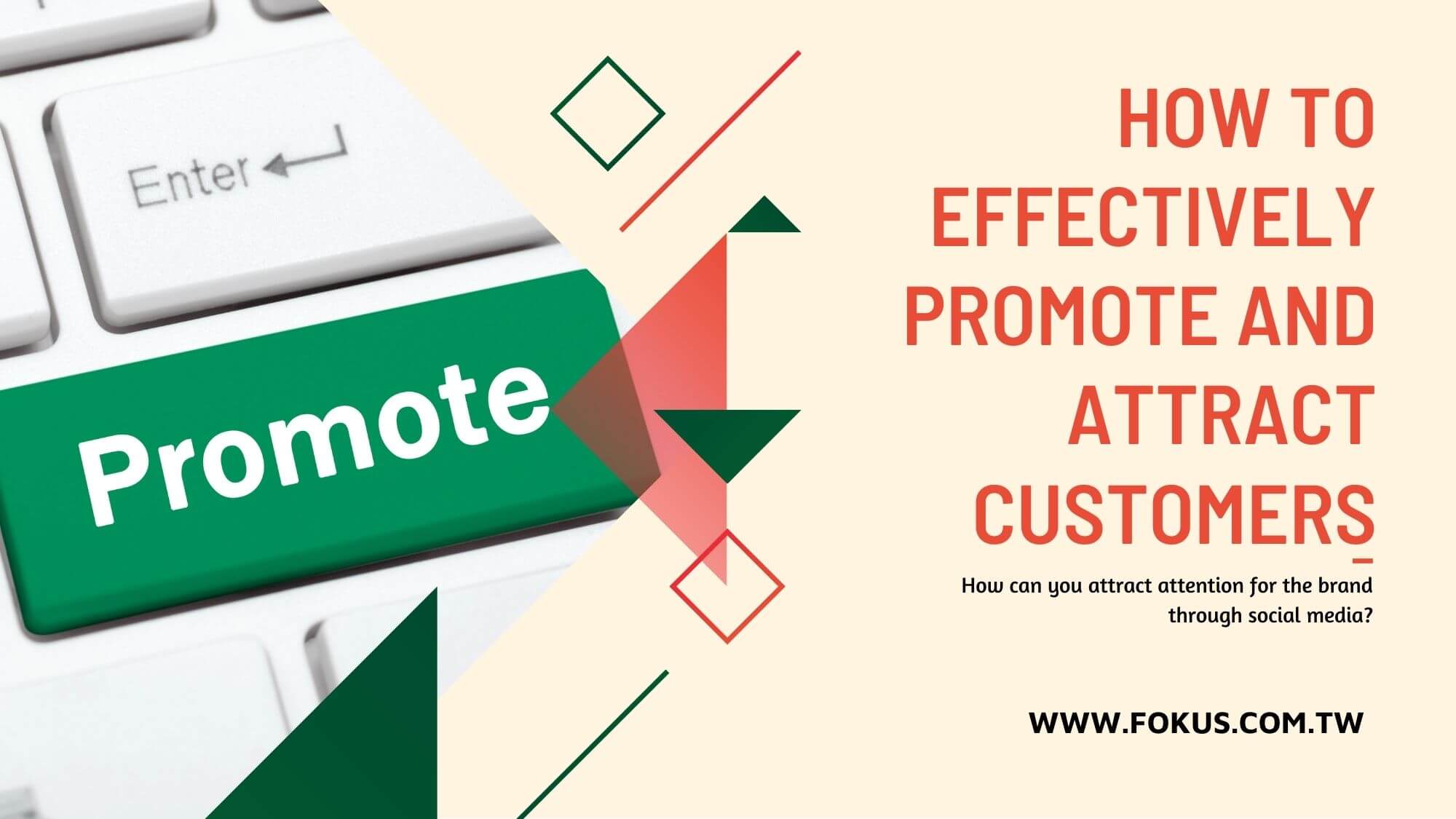 How to effectively promote and attract customers